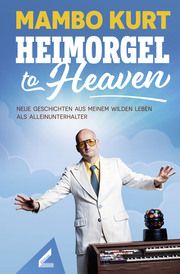 Heimorgel to Heaven Kurt, Mambo 9783957863751