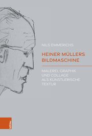 Heiner Müllers Bildmaschine Emmerichs, Nils 9783205220251