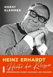 Heinz Erhardt - Hinter den Kulissen Klemmer, Horst 9783830364283