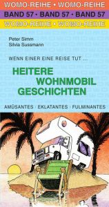 Heitere Wohnmobil Geschichten Simm, Peter/Sussmann, Silvia 9783869035741