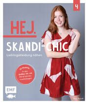 Hej. Skandi-Chic 4 - Lieblingskleidung nähen Roloff, Anja 9783745916294