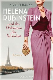 Helena Rubinstein und das Geheimnis der Schönheit Hanke, Birgid 9783442491049