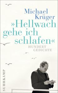 'Hellwach gehe ich schlafen' Krüger, Michael 9783518467220
