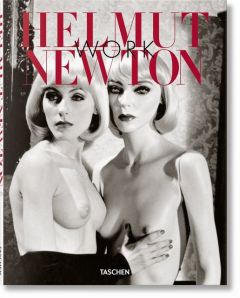 Helmut Newton. Work Marquet, Françoise 9783836574228