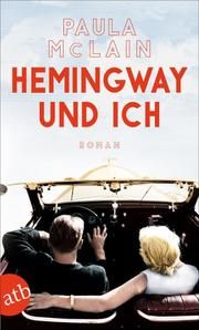 Hemingway und ich McLain, Paula 9783746636696