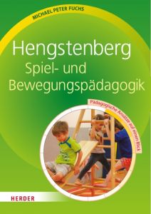 Hengstenberg Spiel- und Bewegungspädagogik Fuchs, Michael Peter 9783451377099
