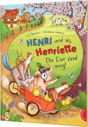 Henri und Henriette - Die Eier sind weg! Neudert, Cee 9783522460224