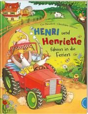 Henri und Henriette fahren in die Ferien Neudert, Cee 9783522459549
