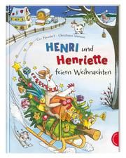 Henri und Henriette feiern Weihnachten Neudert, Cee 9783522459136