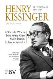 Henry Kissinger - Die Biografie Seybold, Wolfgang 9783959727204