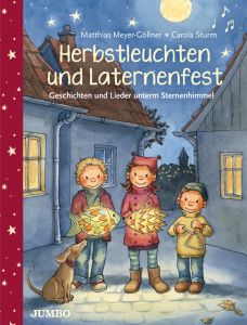 Herbstleuchten und Laternenfest Meyer-Göllner, Matthias 9783833738883