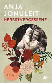 Herbstvergessene Jonuleit, Anja 9783423219822