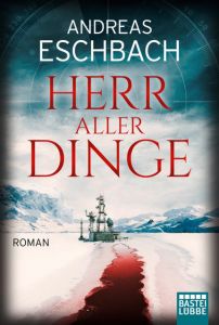Herr aller Dinge Eschbach, Andreas 9783404177943