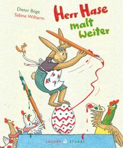 Herr Hase malt weiter Böge, Dieter 9783964281661