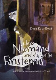 Herr Niemand und die weiße Finsternis Kaprálová, Dora 9783981998498