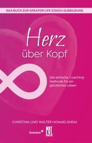 Herz über Kopf Hommelsheim, Christina/Hommelsheim, Walter 9783949458668