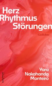 Herz. Rhythmus. Störungen Monteiro, Yara Nakahanda 9783709982136