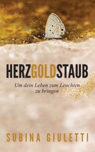 Herzgoldstaub Giuletti, Subina 9783945098110