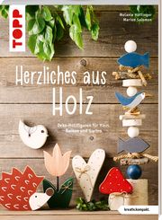 Herzliches aus Holz Hüttinger, Melanie/Salomon, Marion 9783772446399