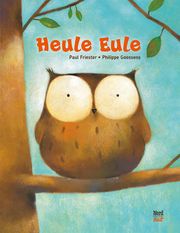 Heule Eule Friester, Paul 9783314105289