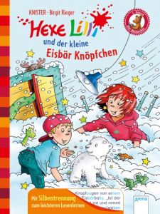 Hexe Lilli und der kleine Eisbär Knöpfchen KNISTER/Rieger, Birgit 9783401711799