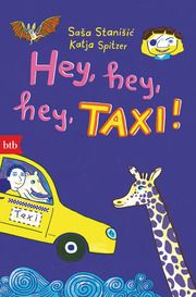 Hey, hey, hey, Taxi! Stanisic, Sasa 9783442771820