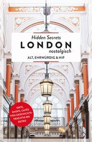 Hidden Secrets London nostalgisch Walker-Arnott, Ellie 9783734319952