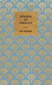 Hiersein ist herrlich Insel Verlag 9783458683780