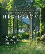 Highgrove Seine Königliche Hoheit der Prinz von Wales/Guinness, Bunny 9783772431159