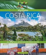 Highlights Costa Rica Drouve, Andreas/Stankiewicz, Thomas 9783734308581