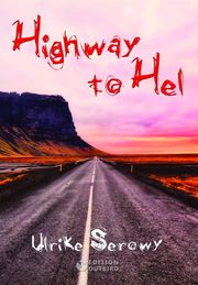 Highway to Hel Serowy, Ulrike 9783948887582