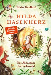 Hilda Hasenherz - Das Abenteuer im Fuchswald Goldfarb, Tobias 9783505151019