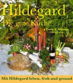 Hildegard - Die gute Küche Salomon, Yvette E 9783717111894