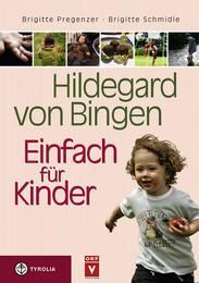 Hildegard von Bingen Pregenzer, Brigitte/Schmidle, Brigitte 9783702229894