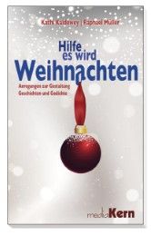 Hilfe, es wird Weihnachten Kaldewey, Kathi/Müller, Raphael 9783842926288