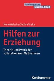 Hilfen zur Erziehung Welsche, Mone/Triska, Sabine 9783170233683