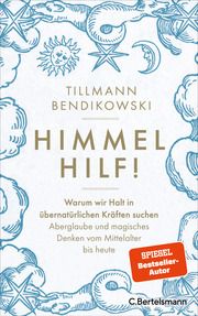 Himmel hilf! Bendikowski, Tillmann 9783570104965