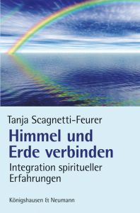 Himmel und Erde verbinden Scagnetti-Feurer, Tanja 9783826041235