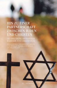 Hin zu einer Partnerschaft zwischen Juden und Christen Jehoschua Ahrens/Karl-Hermann Blickle/David Bollag u a 9783863313319