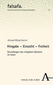 Hingabe - Einsicht - Freiheit Karimi, Ahmad Milad 9783495998229