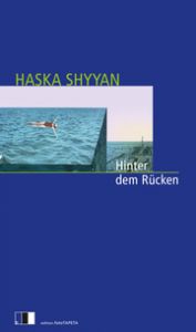 Hinter dem Rücken Shyyan, Haska 9783949262111