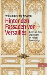 Hinter den Fassaden von Versailles Newton, William Ritchey 9783548612003