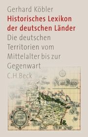 Historisches Lexikon der deutschen Länder Köbler, Gerhard 9783406741678