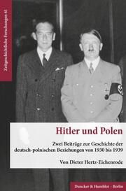 Hitler und Polen. Hertz-Eichenrode, Dieter 9783428183937