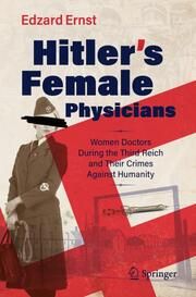 Hitler's Female Physicians Ernst, Edzard 9783031739279