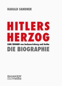 Hitlers Herzog Sandner, Harald 9783868585988
