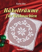 Häkelträume für Weihnachten Eder, Karin 9783475550201