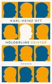 Hölderlins Geister Ott, Karl-Heinz 9783446263765