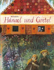 Hänsel und Gretel Grimm, Jakob/Grimm, Wilhelm 9783314103803