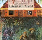 Hänsel und Gretel Grimm, Wilhelm/Grimm, Jacob 9783314105685